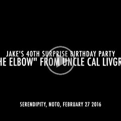 "The elbow!" from Uncle Cal!